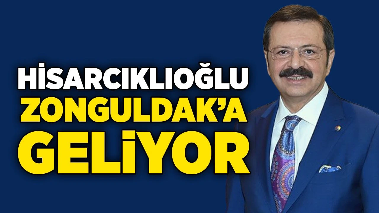 Rifat Hisarcıklıoğlu Zonguldak’a geliyor