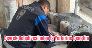 Devrek Belediyesi’nden İş Yerlerine Kapsamlı Denetim