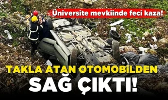 Üniversite mevkiinde feci kaza! Takla atan otomobilden sağ çıktı!
