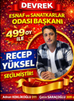 DEVREK ESNAF VE SANATKÂRLAR ODASI’NDA RECEP YÜKSEL DÖNEMİ