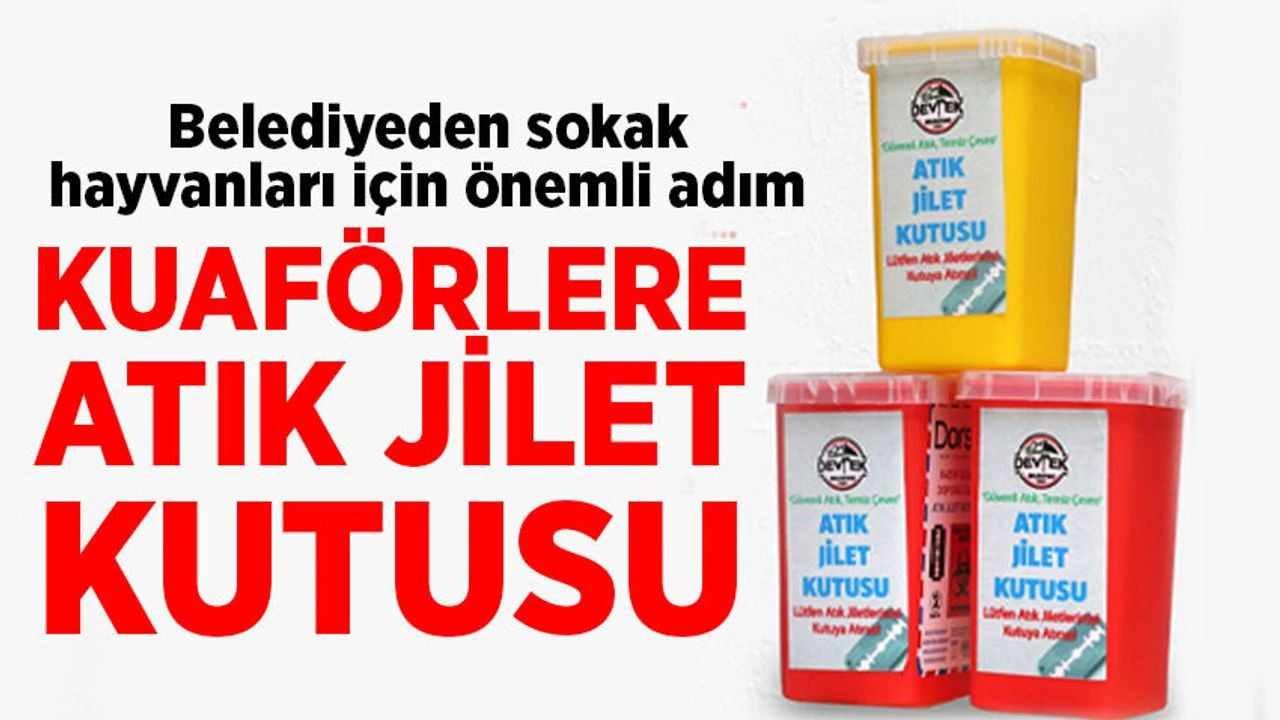 Kuaförlere atık jilet kutusu