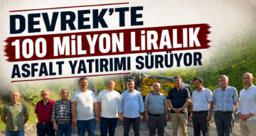 DEVREK’TE 100 MİLYON LİRALIK ASFALT YATIRIMI SÜRÜYOR