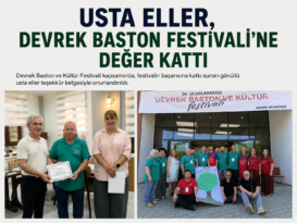 Usta Eller, Devrek Baston Festivali’ne Değer Kattı