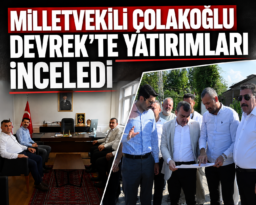 MİLLETVEKİLİ ÇOLAKOĞLU DEVREK’TE YATIRIMLARI İNCELEDİ