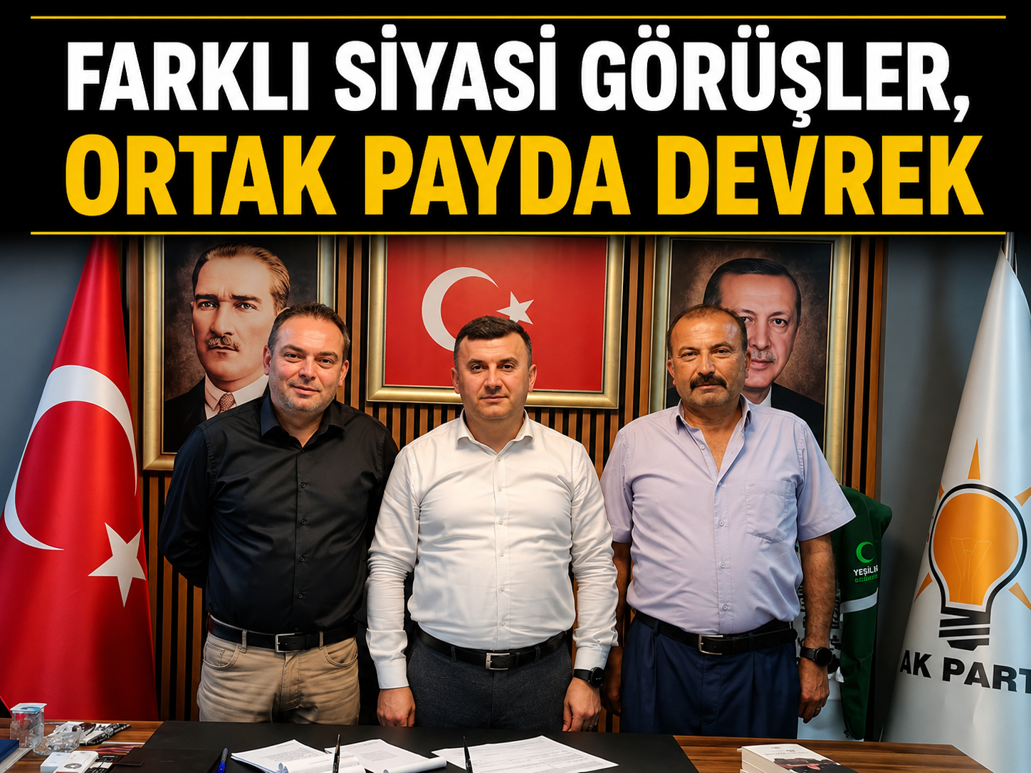 Farklı Siyasi Görüşler, Ortak Payda Devrek