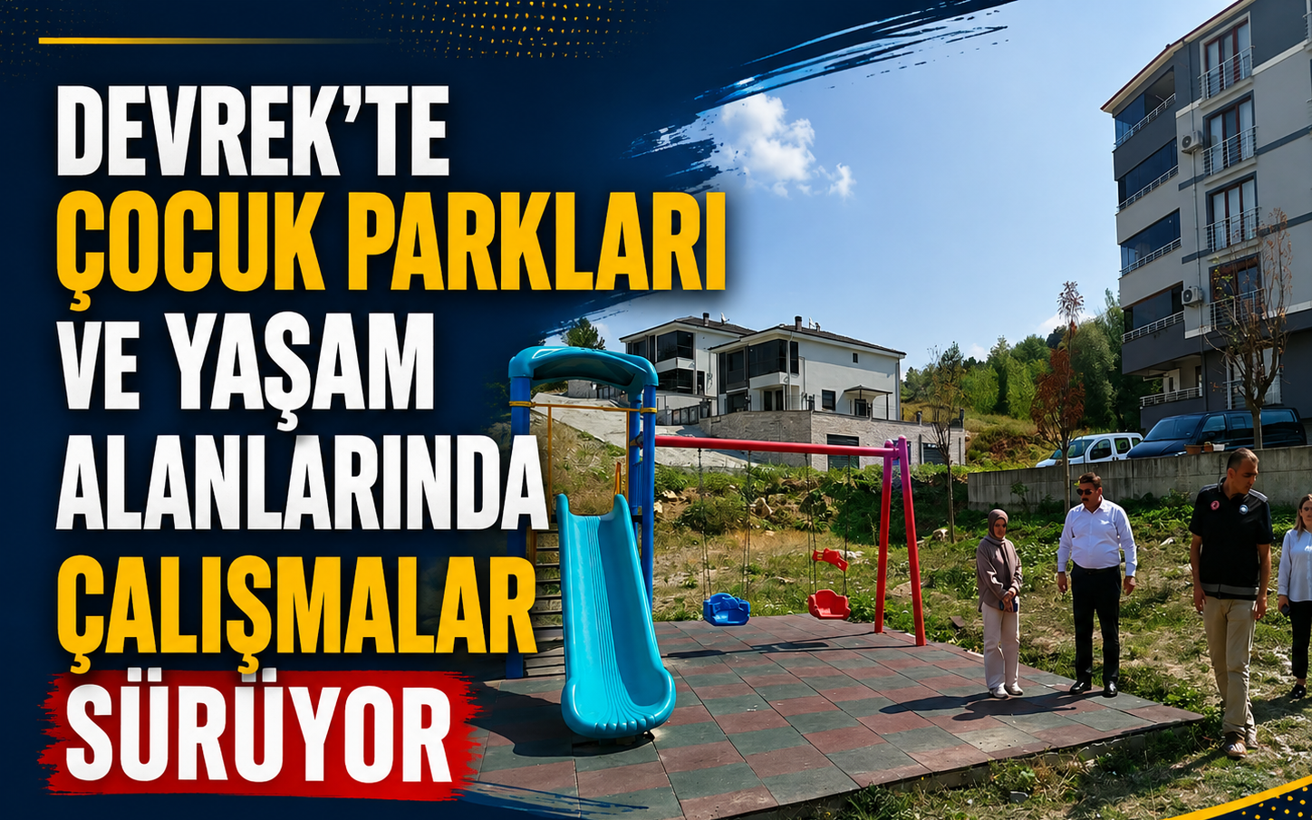 Devrek’te Çocuk Parkları ve Yaşam Alanlarında Çalışmalar Sürüyor