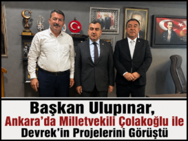 Başkan Ulupınar, Ankara’da Milletvekili Çolakoğlu ile Devrek’in Projelerini Görüştü