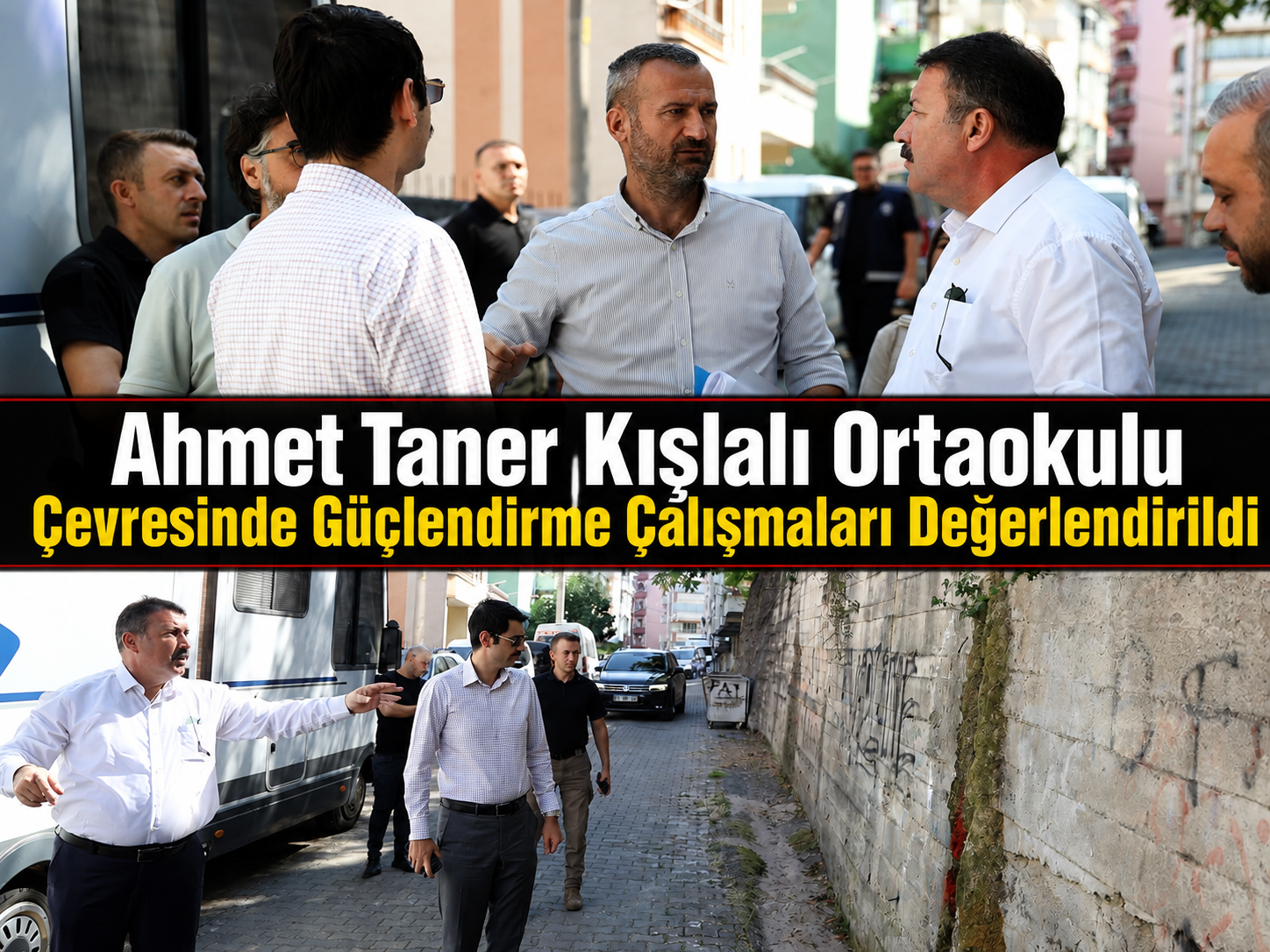 Ahmet Taner Kışlalı Ortaokulu Çevresinde Güçlendirme Çalışmaları Değerlendirildi