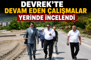 Devrek’te Devam Eden Çalışmalar Yerinde İncelendi